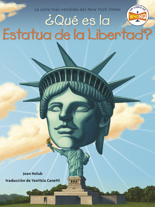 Title details for ¿Qué es la estatua de la libertad? by Joan Holub - Available